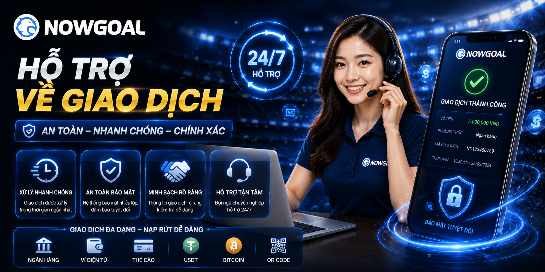 Liên hệ NOWGOAL hỗ trợ giao dịch